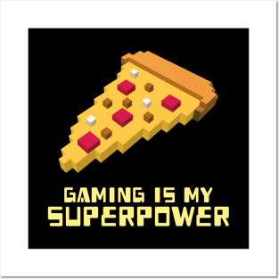 Gaming is my Superpower Gaming Posters and Art